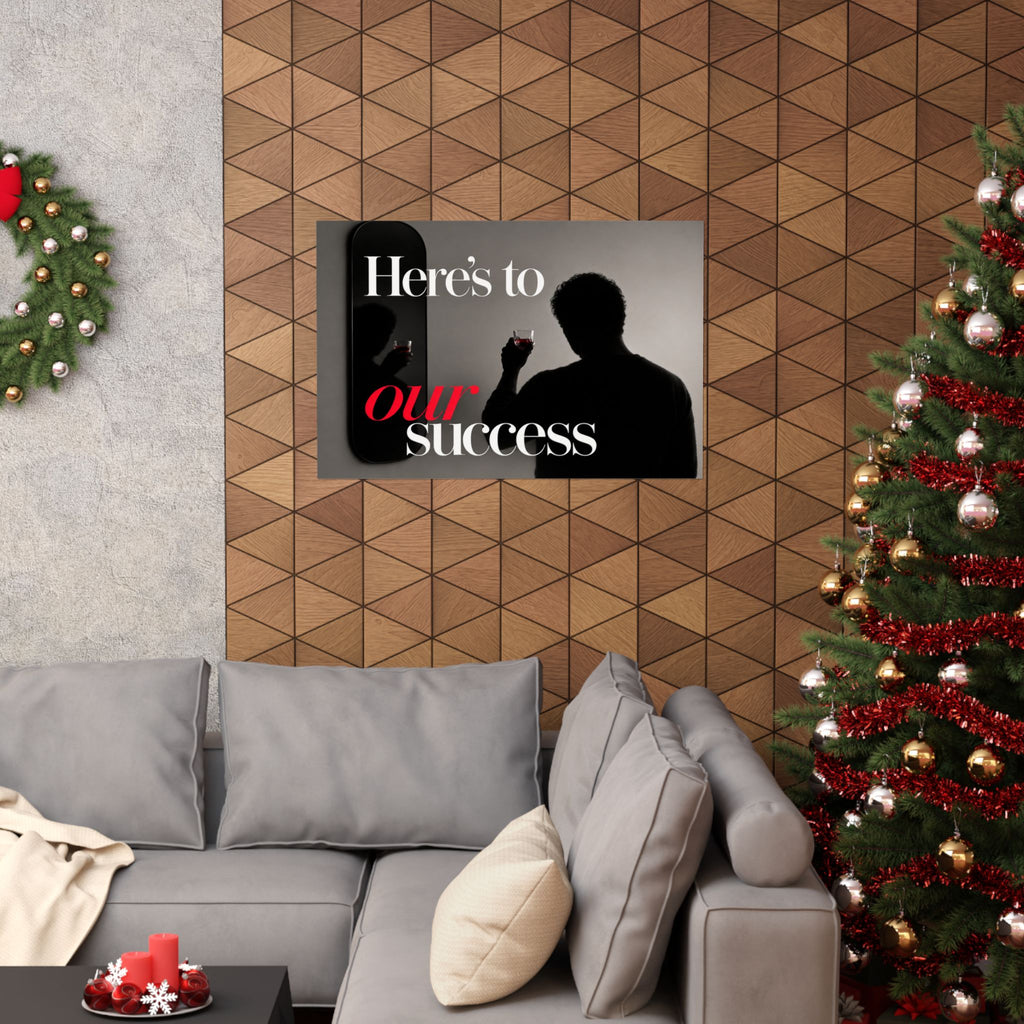 Here's To Our Success - Man Cave Wall Art | Matte Poster (Landscape)
