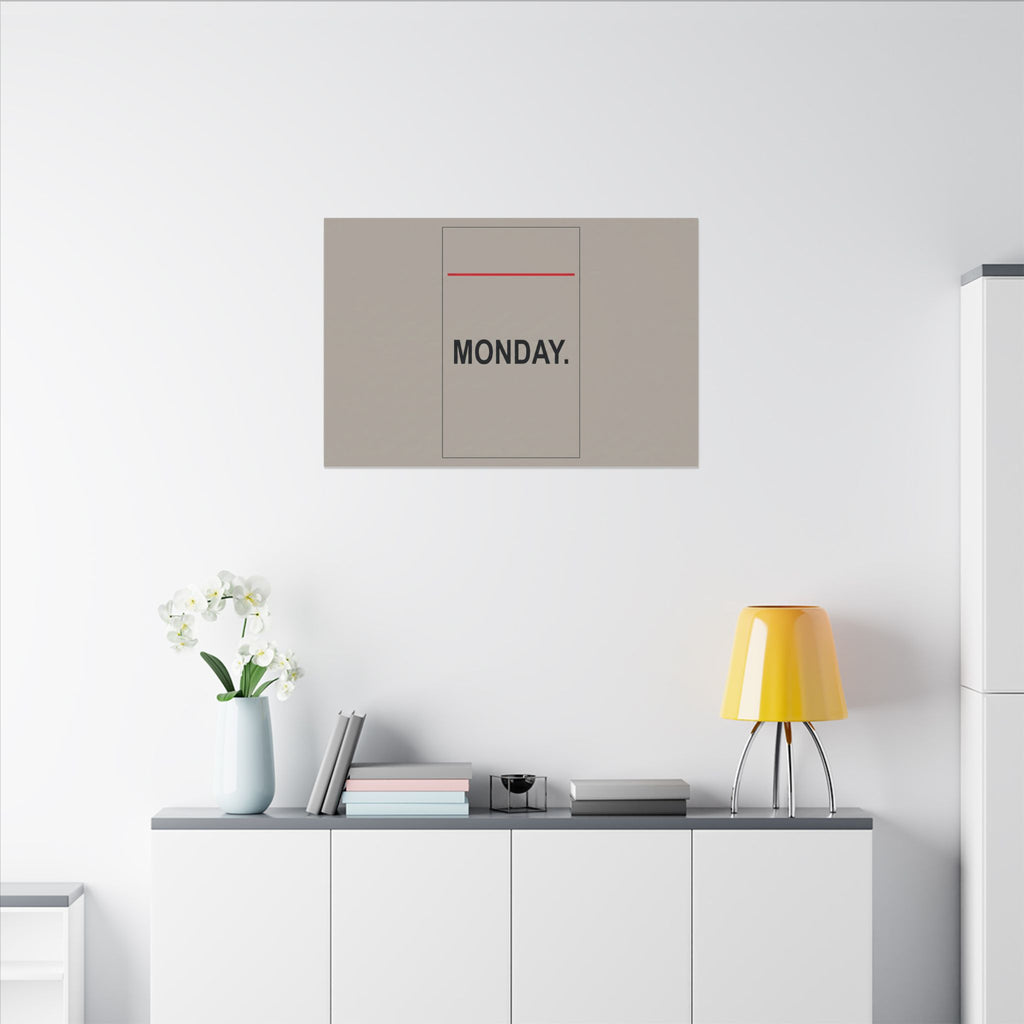 Monday - Office Wall Art | Canvas (Landscape)