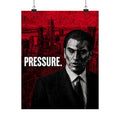 Pressure - Office Wall Art | Matte Poster