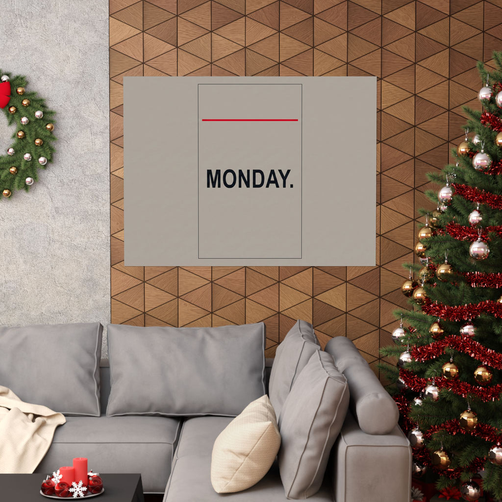 Monday - Office Wall Art | Matte Poster (Landscape)