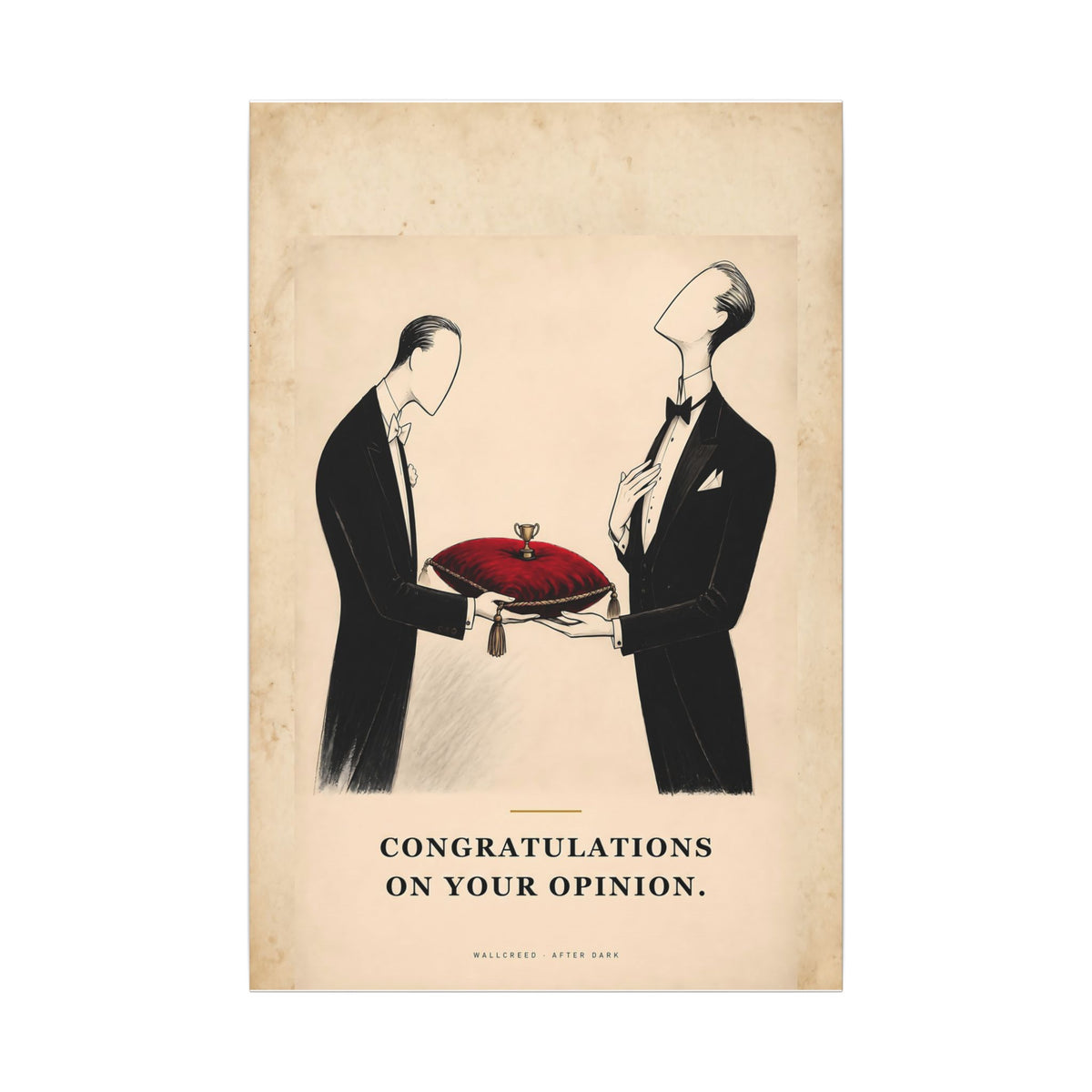 Congratulations on Your Opinion - Funny Wall Art | Canvas