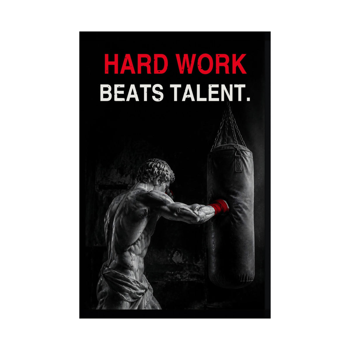 Hard Work Beats Talent - Boxing Wall Art | Matte Poster