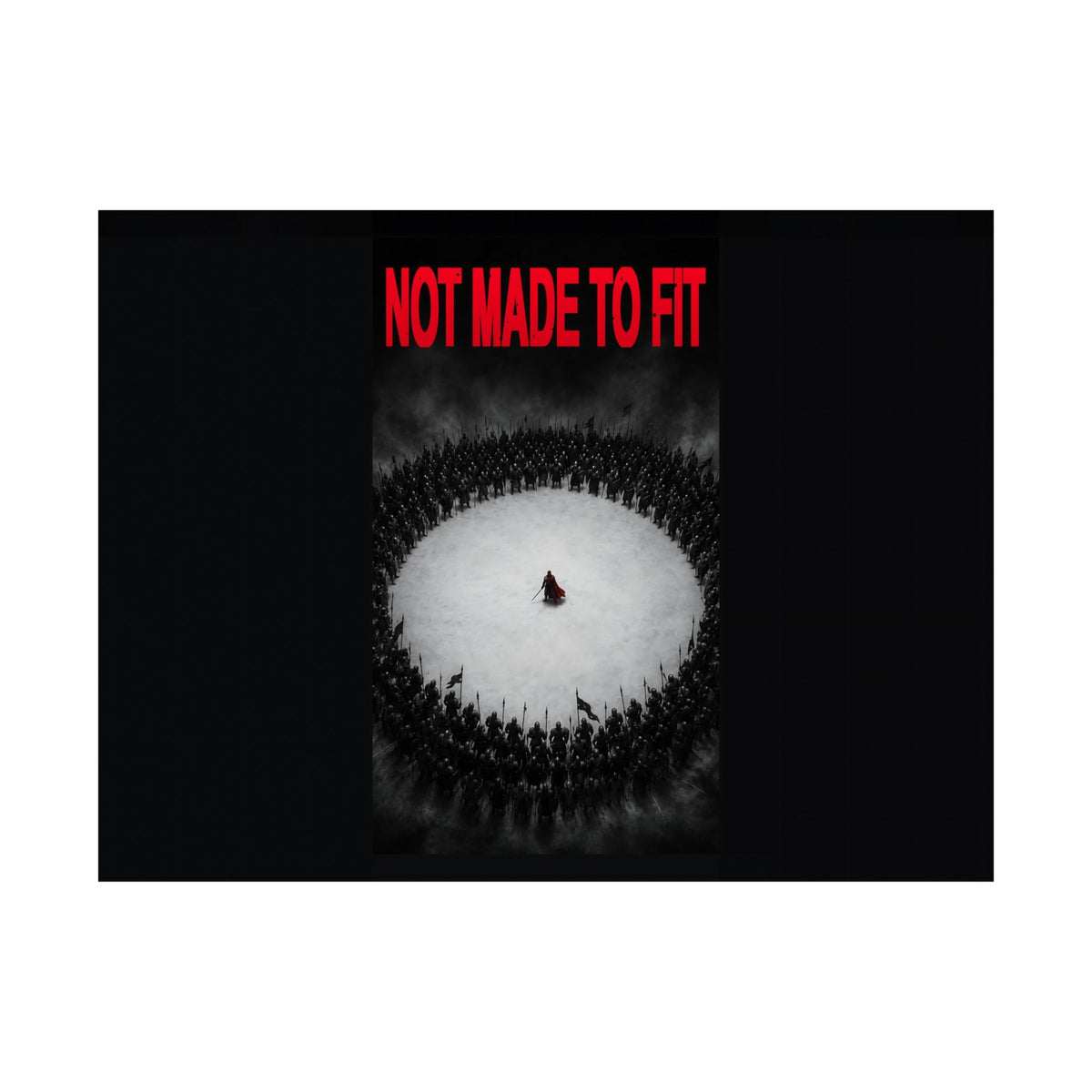 Not Made to Fit - Motivational Wall Art | Matte Poster (Landscape)