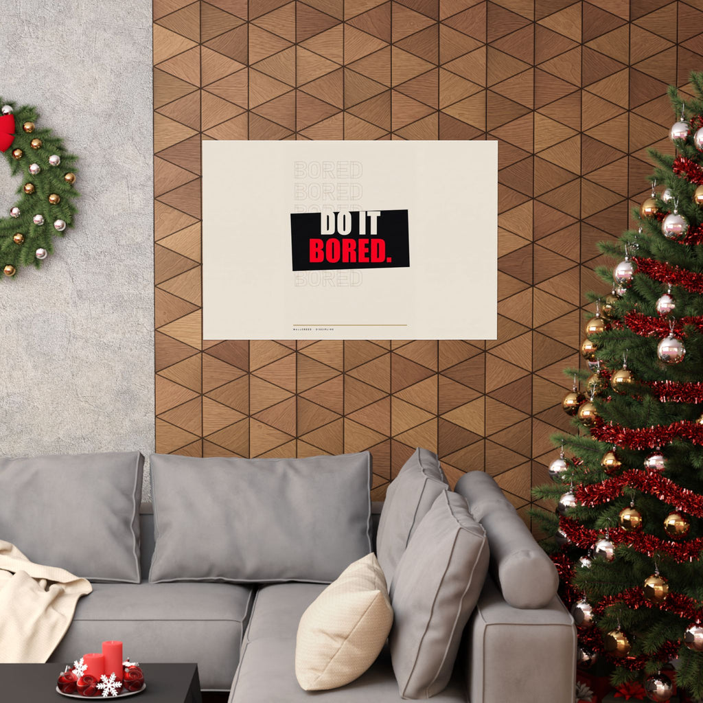 Do It Bored - Motivational Posters | Matte Poster (Landscape)