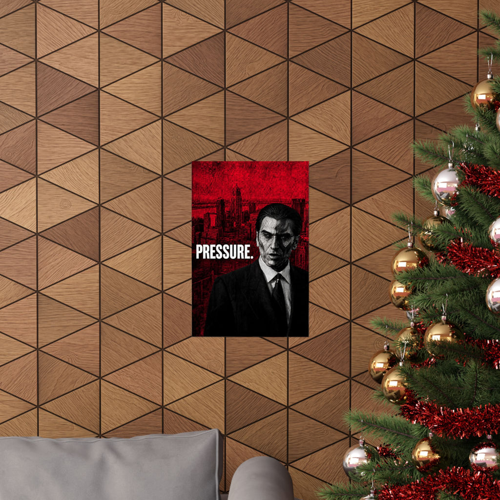 Pressure - Office Wall Art | Matte Poster