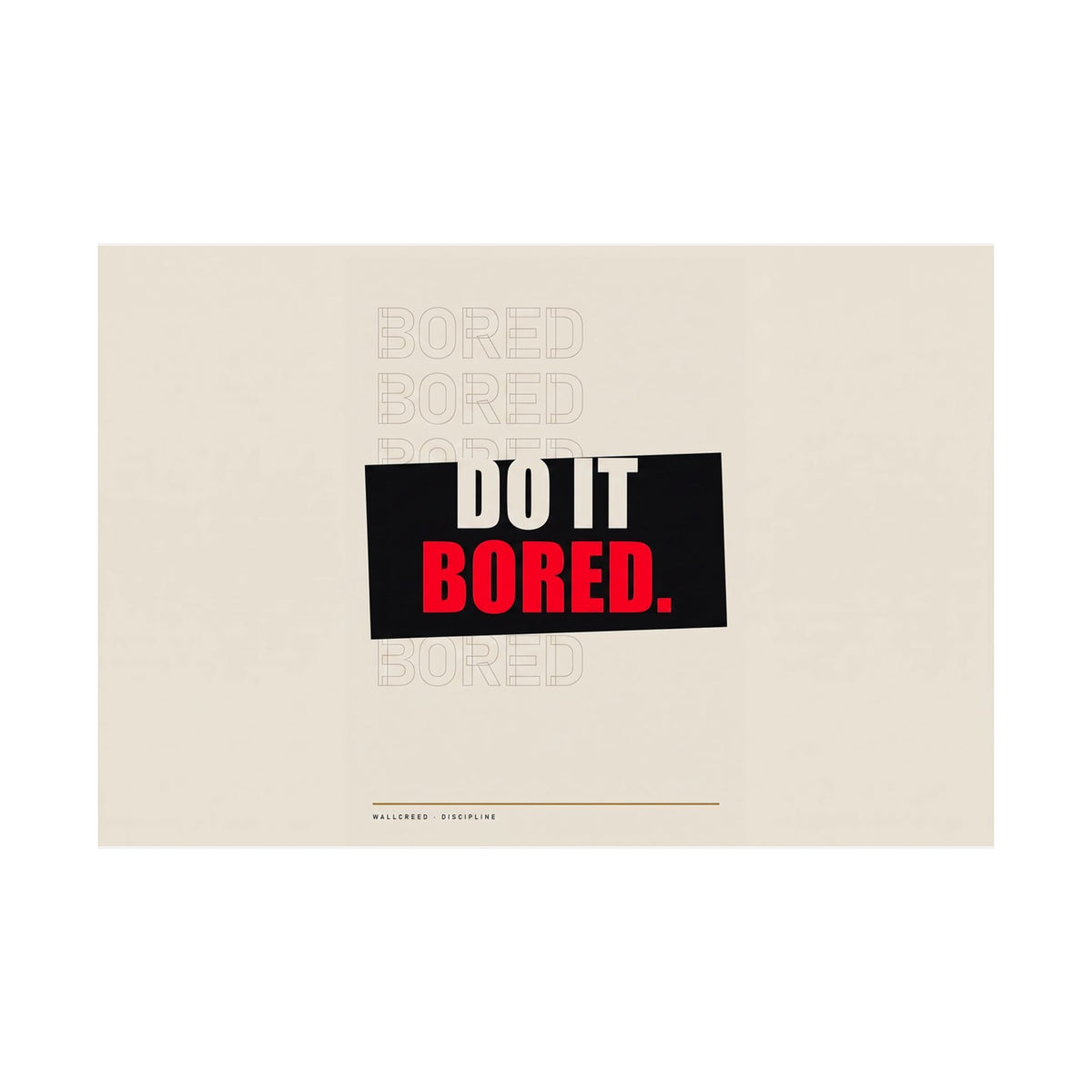 Do It Bored - Motivational Posters | Matte Poster (Landscape)