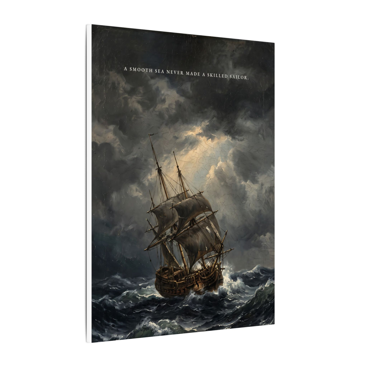 A Smooth Sea Never Made a Skilled Sailor - Storm Ship Wall Art | Canvas