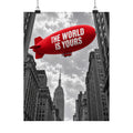 The World Is Yours Blimp - Office Wall Art | Matte Poster