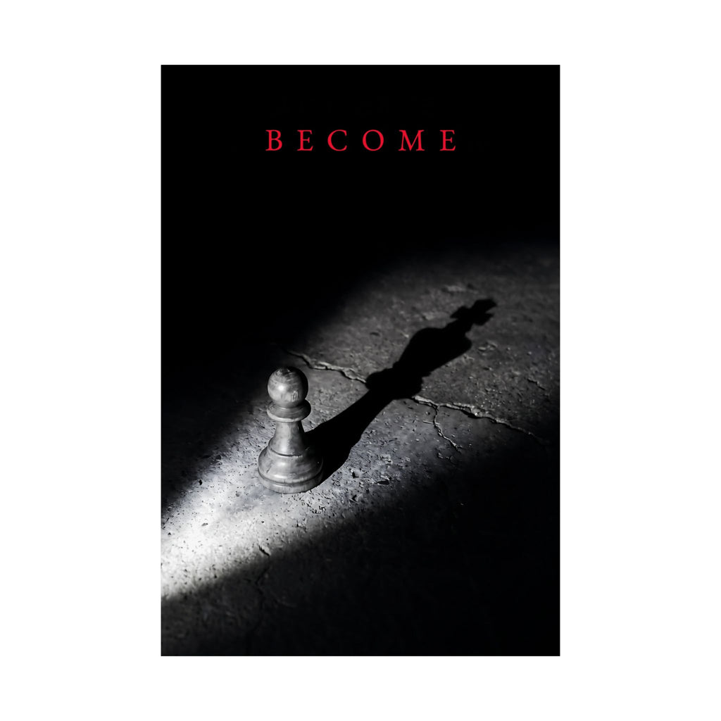 Become - Chess King Shadow Wall Art | Matte Poster