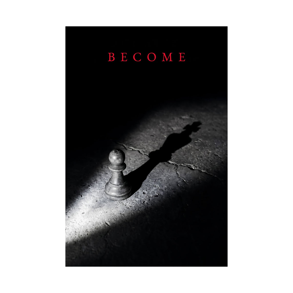 Become - Chess King Shadow Wall Art | Matte Poster