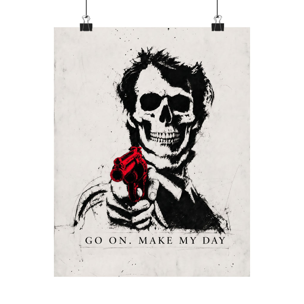 Make My Day - Dark Noir Sketch Art | Matte Poster