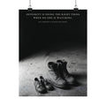Integrity Is Doing the Right Thing When No One Is Watching - Wall Art | Matte Poster