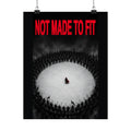 Not Made to Fit - Motivational Wall Art | Matte Poster