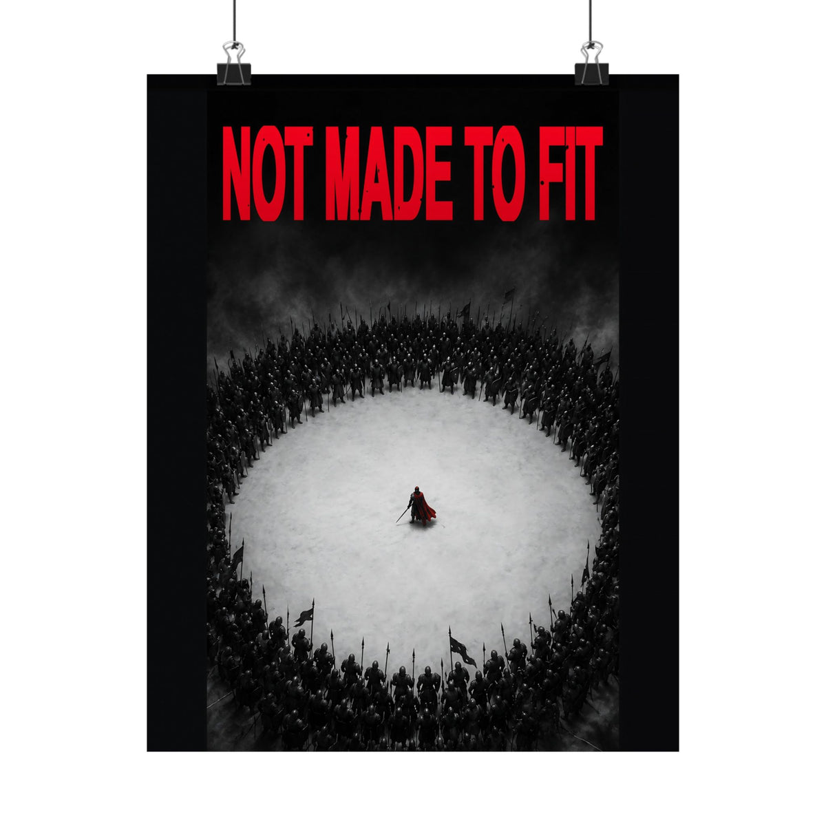 Not Made to Fit - Motivational Wall Art | Matte Poster