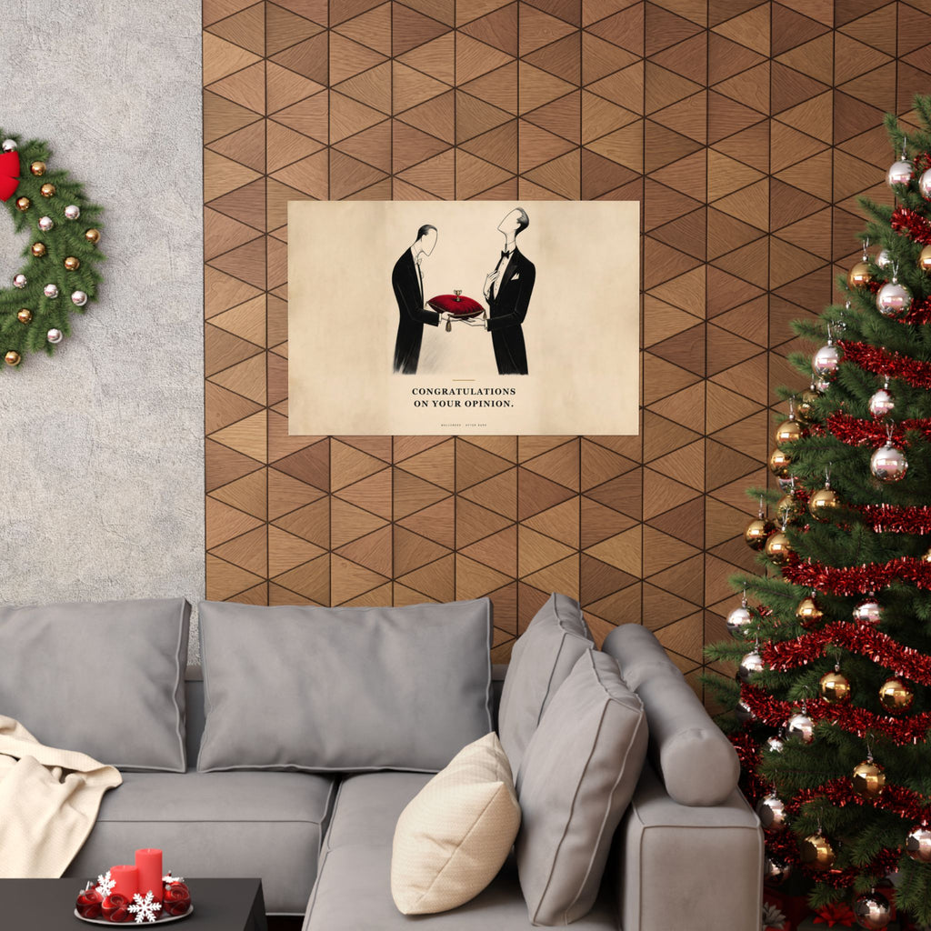 Congratulations on Your Opinion - Funny Wall Art | Matte Poster (Landscape)