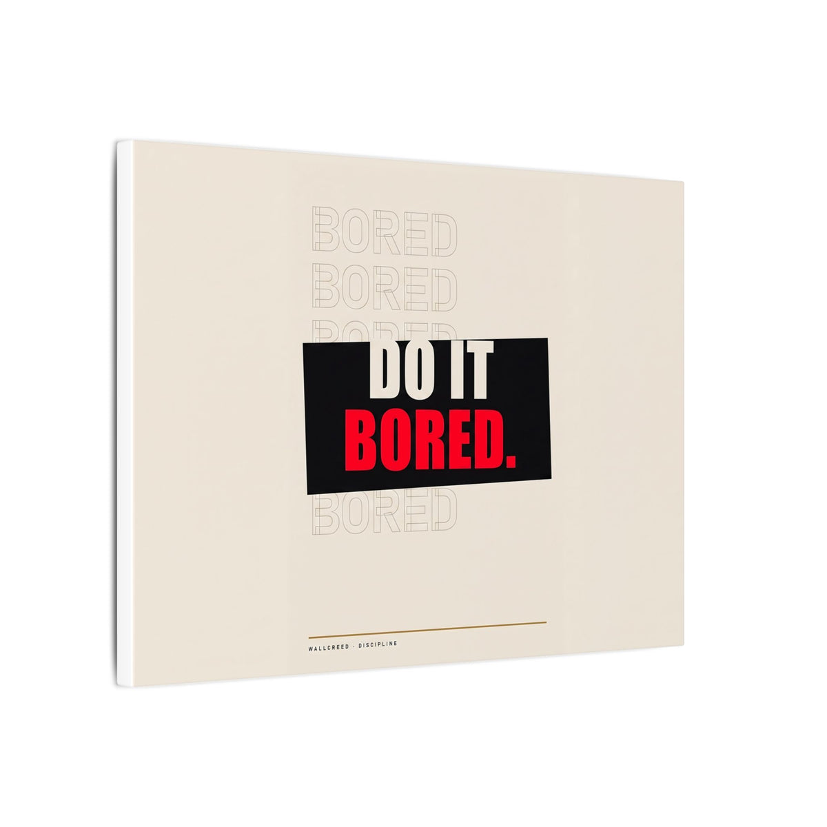 Do It Bored - Motivational Posters | Canvas (Landscape)