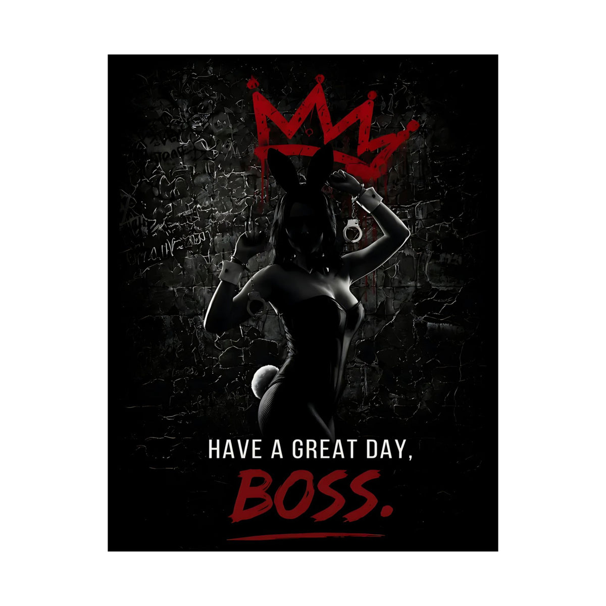 Great Day, Boss - Dark Humor Wall Art | Matte Poster
