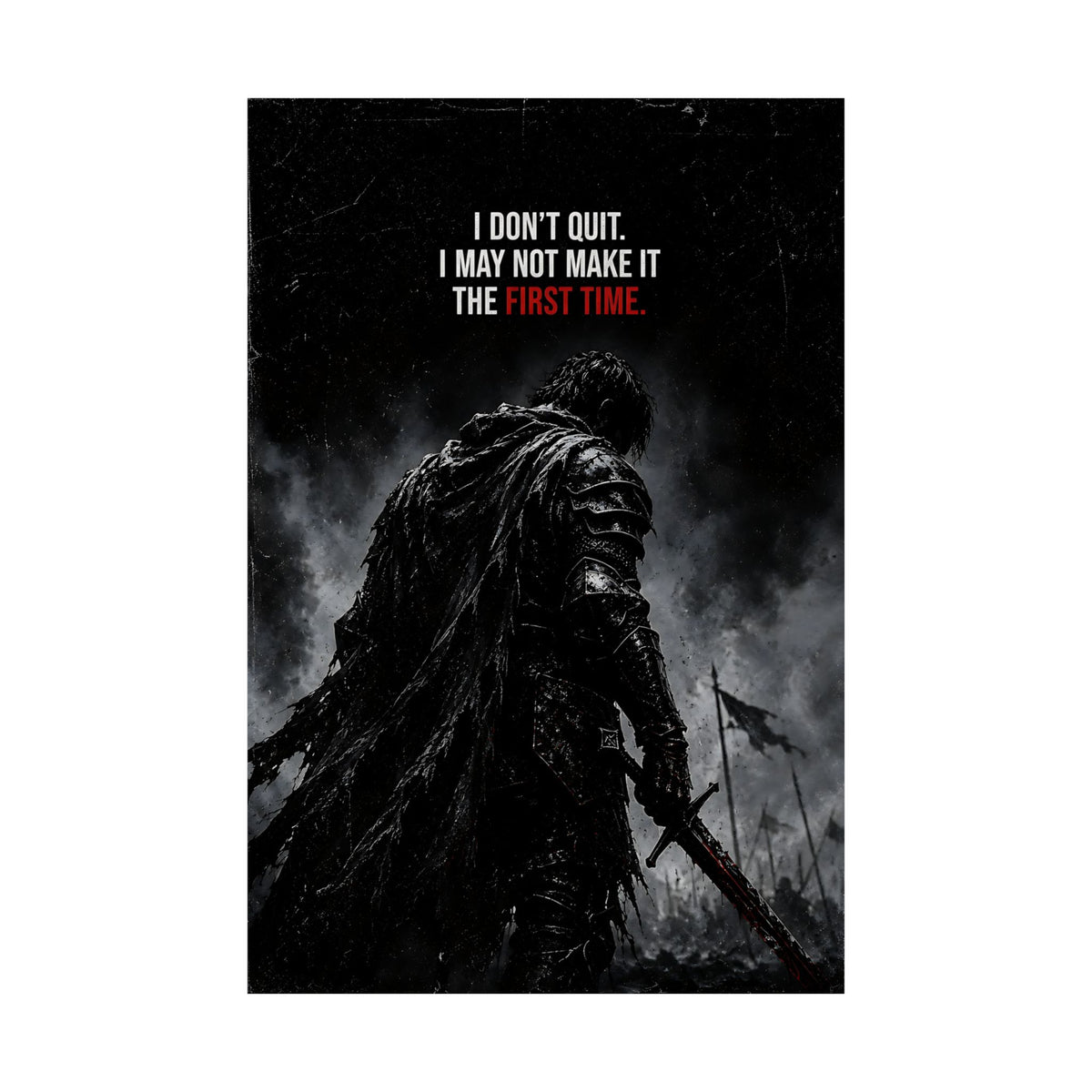 I Don't Quit - Motivational Wall Art | Matte Poster
