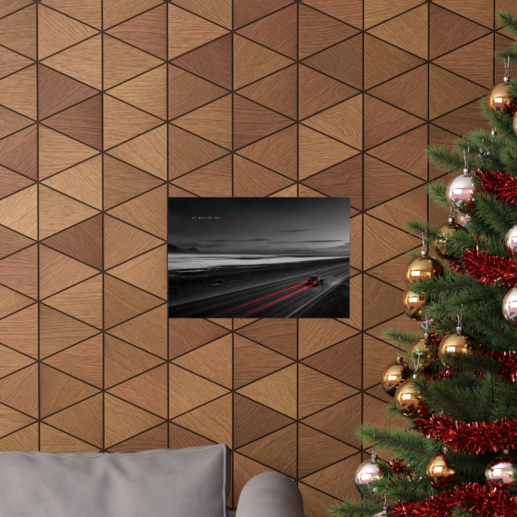 My Way or the Highway - Car Wall Art | Matte Poster (Landscape)