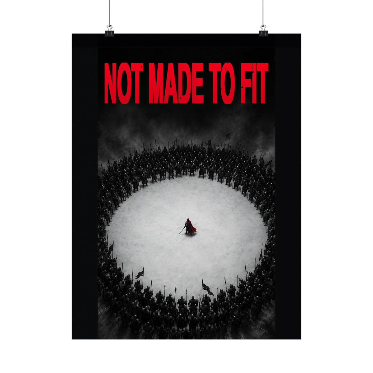 Not Made to Fit - Motivational Wall Art | Matte Poster
