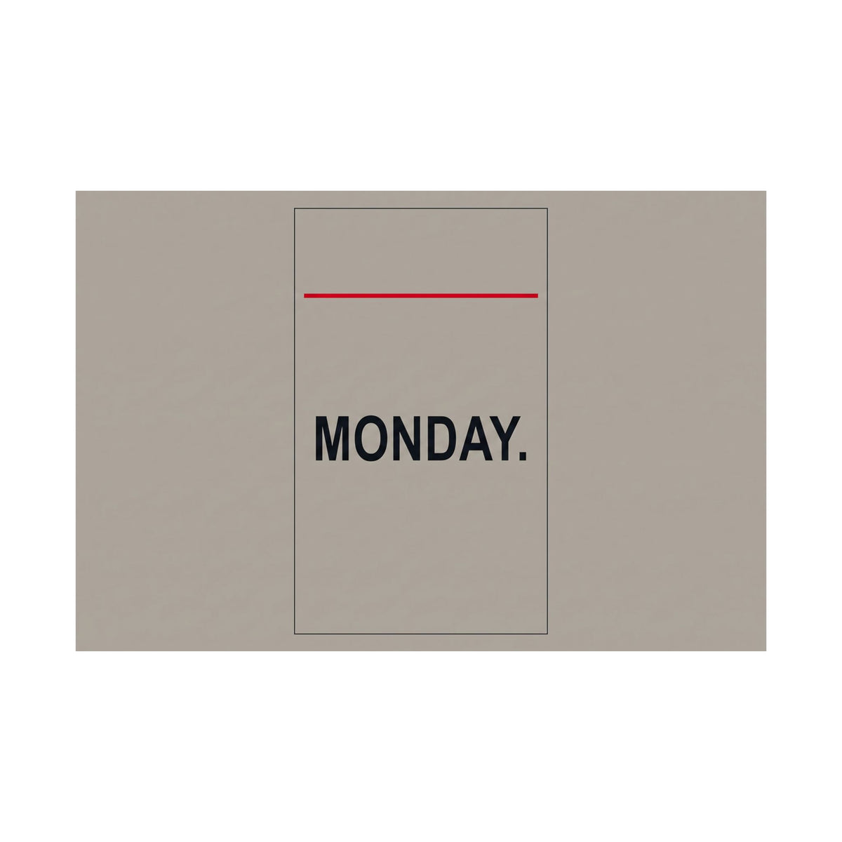 Monday - Office Wall Art | Matte Poster (Landscape)