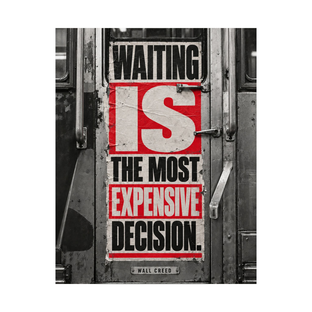 Waiting Is Expensive - Office Quote Wall Art | Matte Poster
