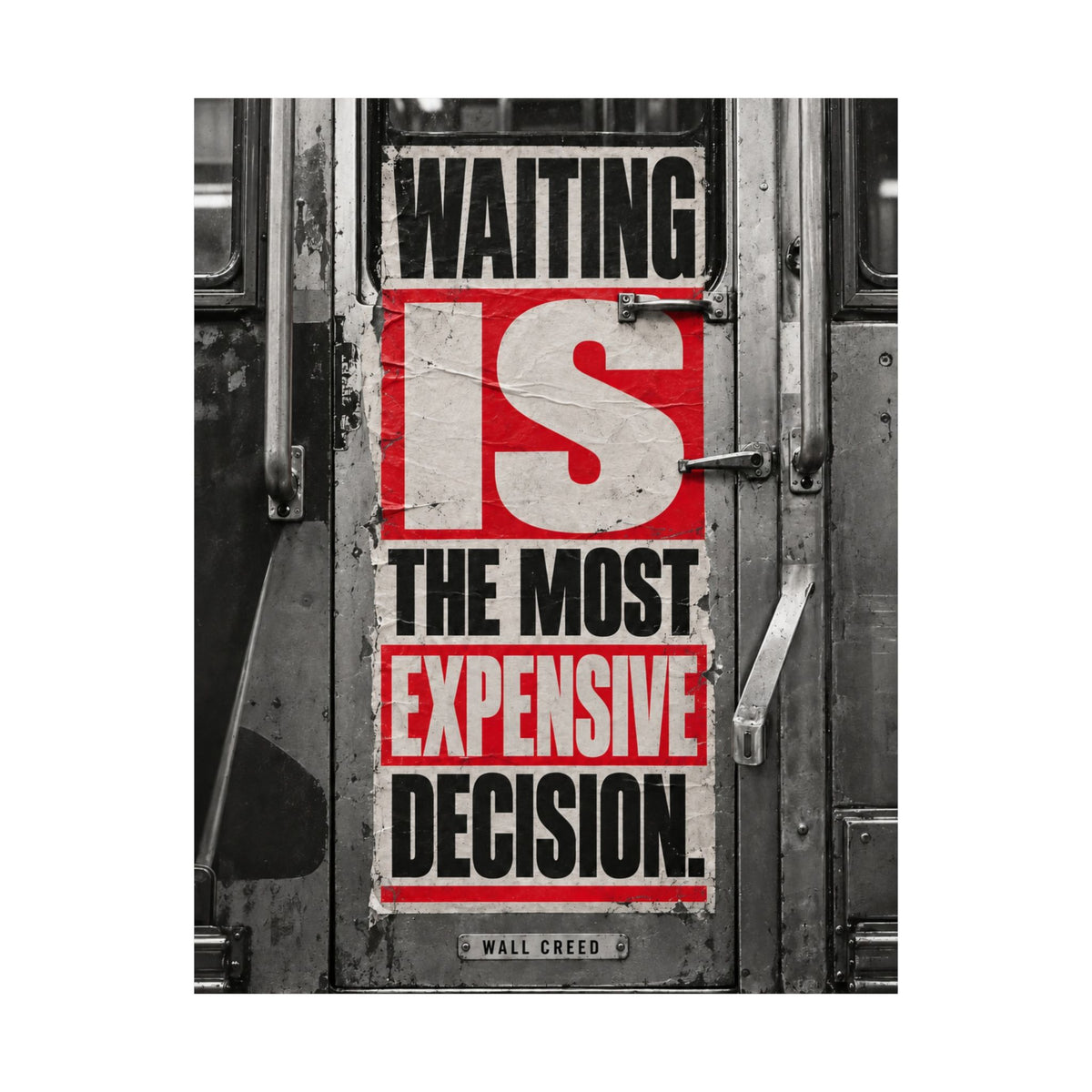 Waiting Is Expensive - Office Quote Wall Art | Matte Poster