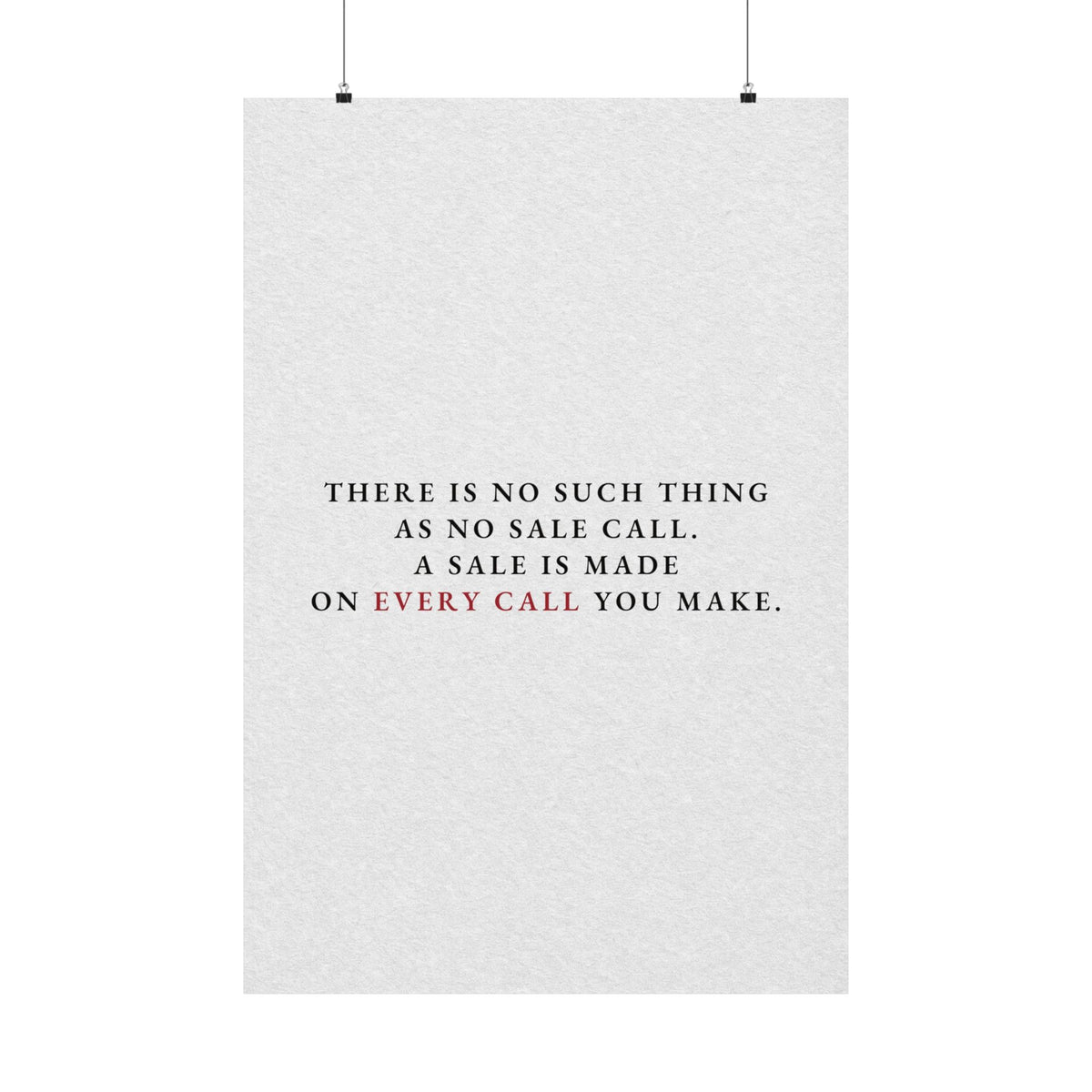 A Sale on Every Call - Office Wall Art Quotes | Matte Poster
