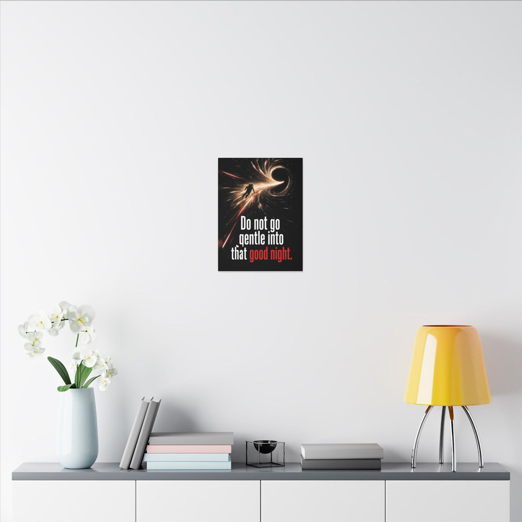 Do Not Go Gentle - Space Wall Art | Canvas