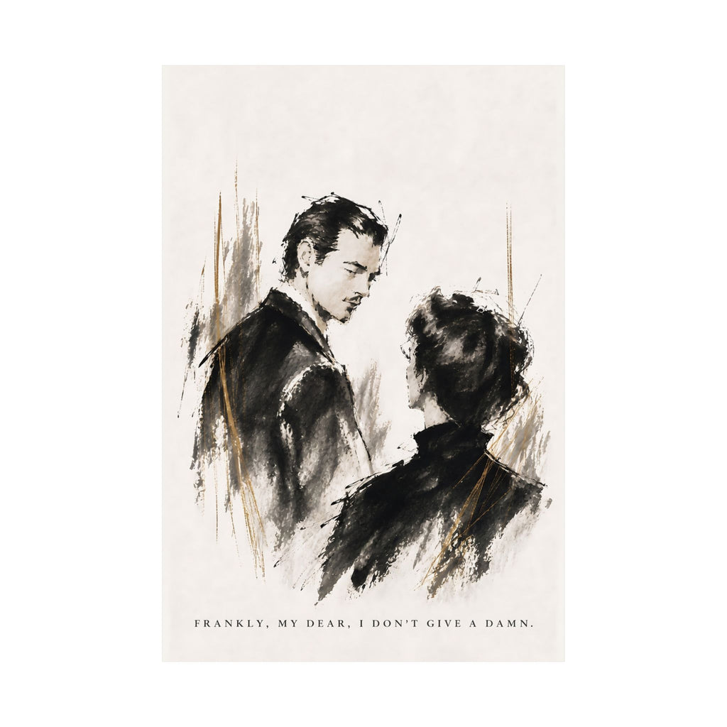Frankly My Dear - Romantic Noir Wall Art | Matte Poster
