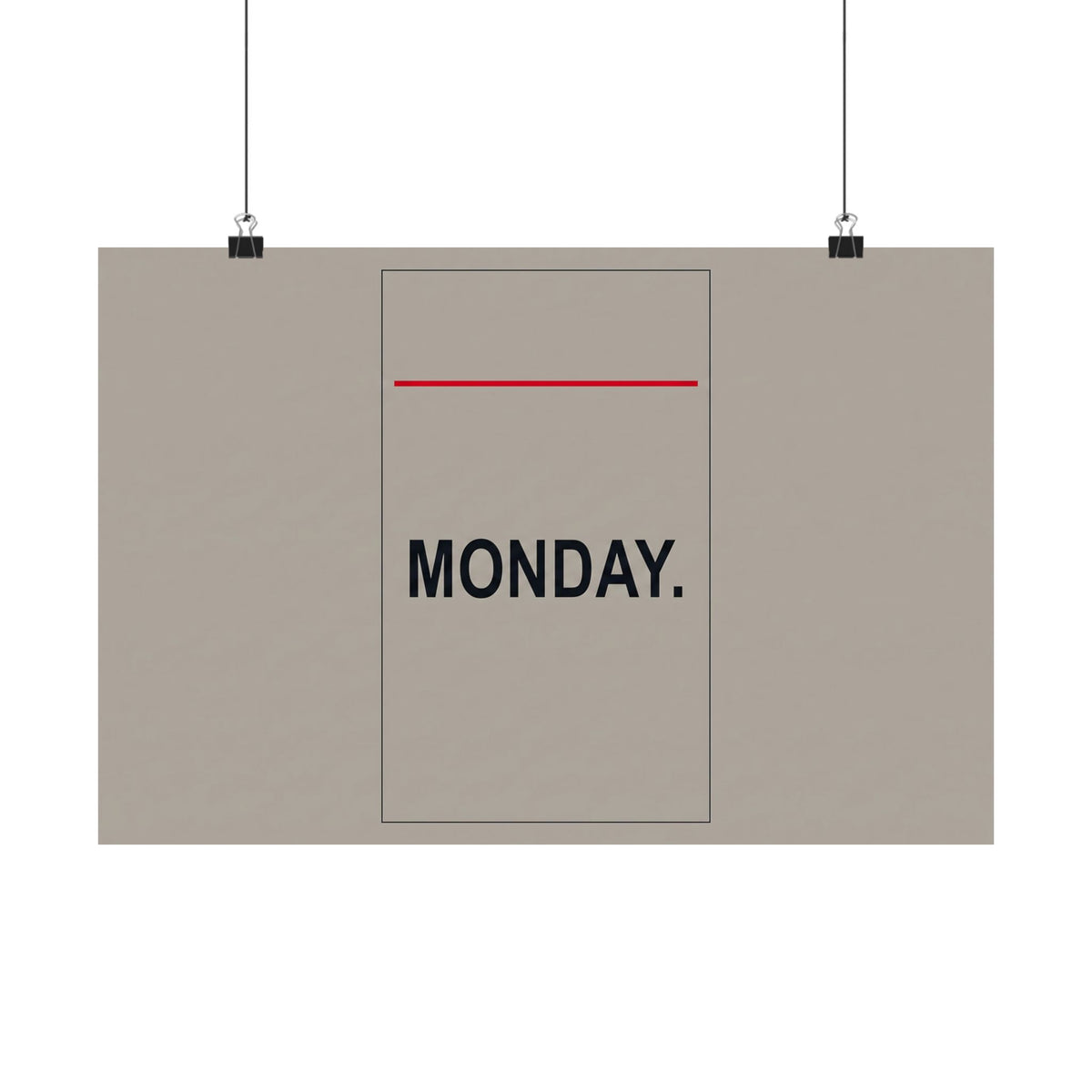 Monday - Office Wall Art | Matte Poster (Landscape)