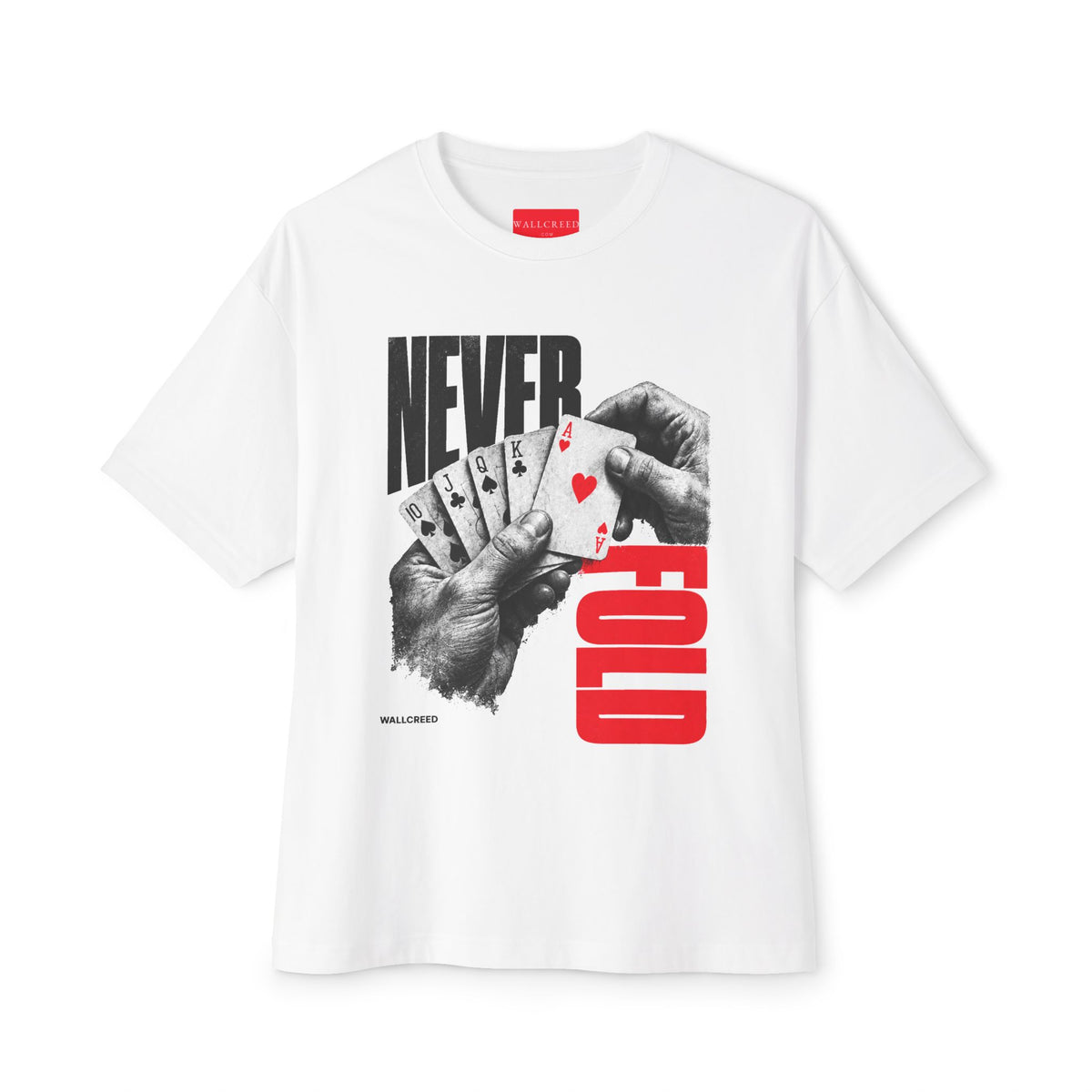 Never Fold | Heavyweight Tee (Front + Back)