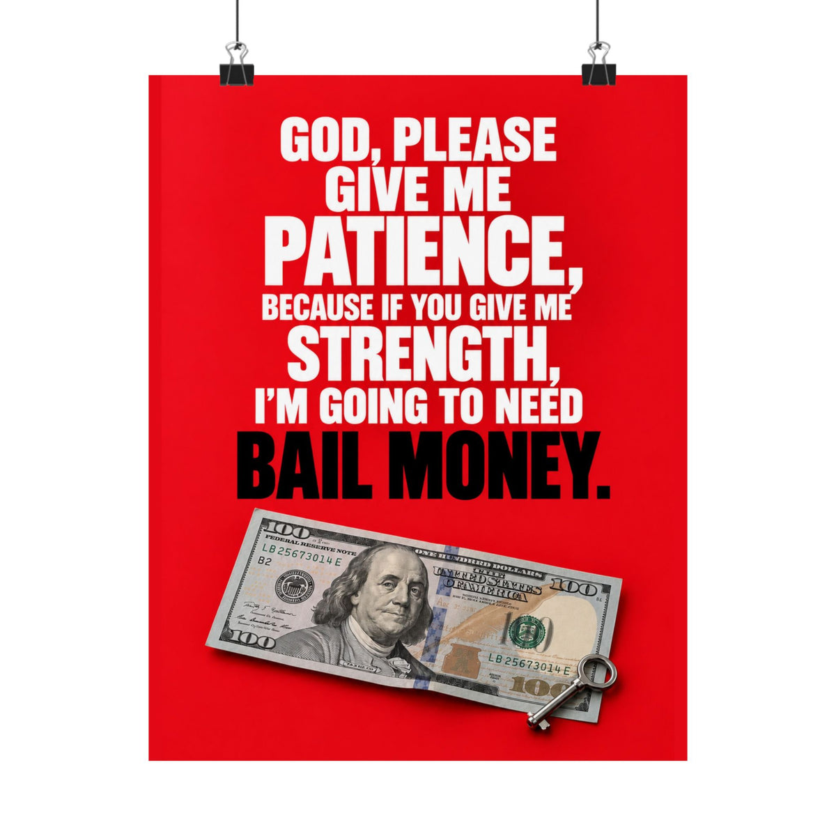 Bail Money - Meme Wall Art | Matte Poster