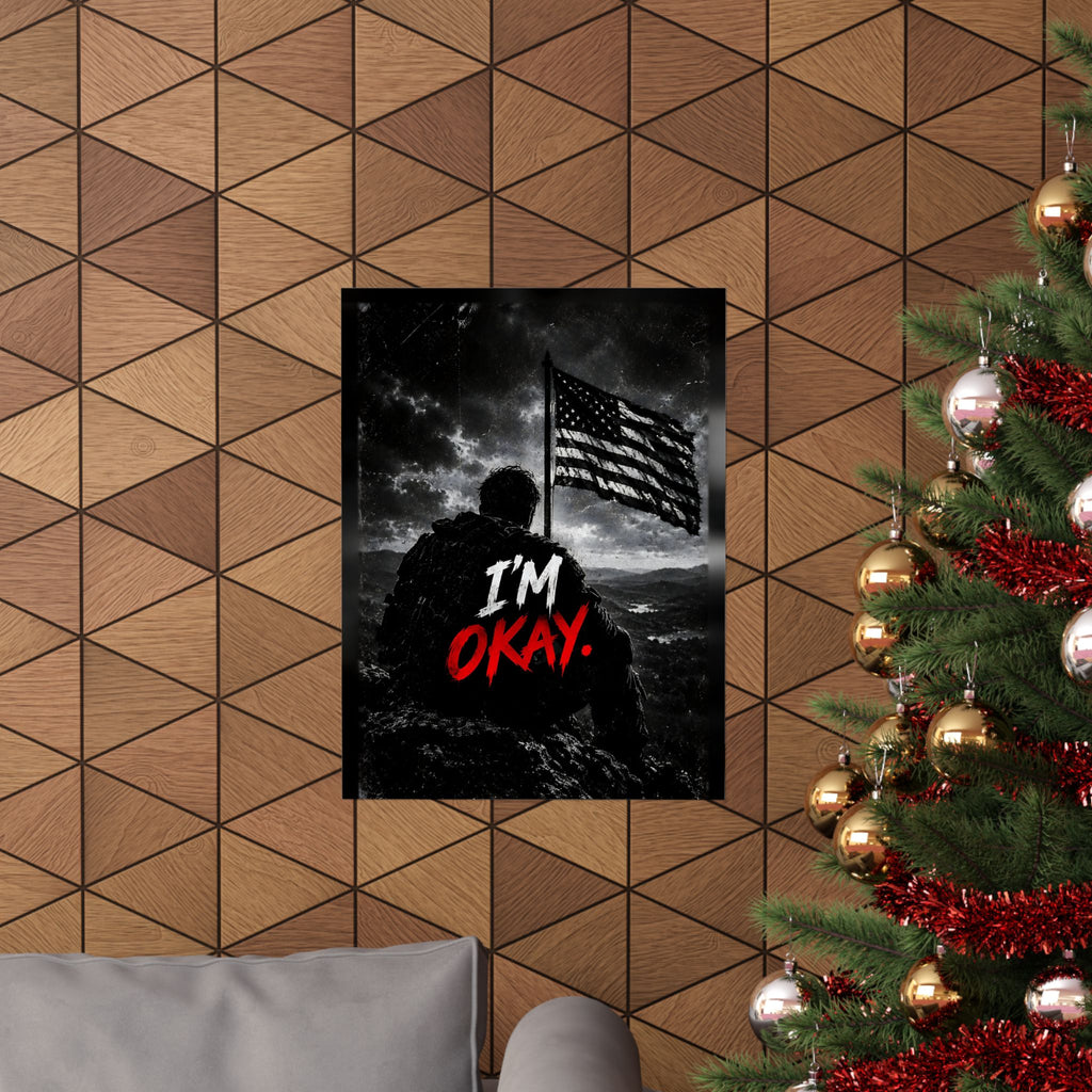 I'm Okay - Man Cave Wall Art | Matte Poster