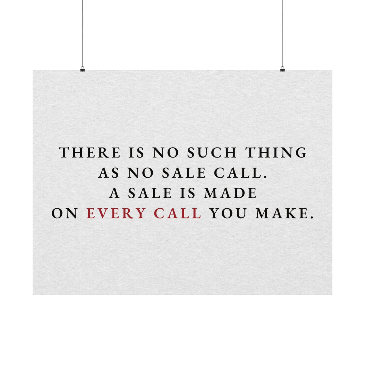 A Sale on Every Call - Office Wall Art Quotes | Matte Poster (Landscape)