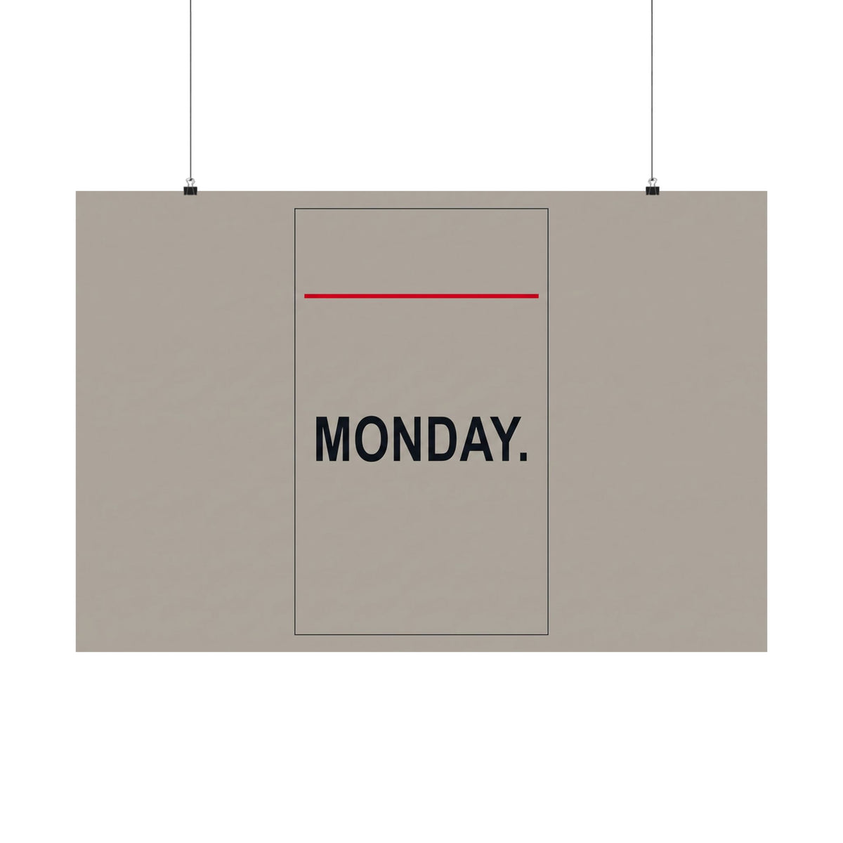 Monday - Office Wall Art | Matte Poster (Landscape)