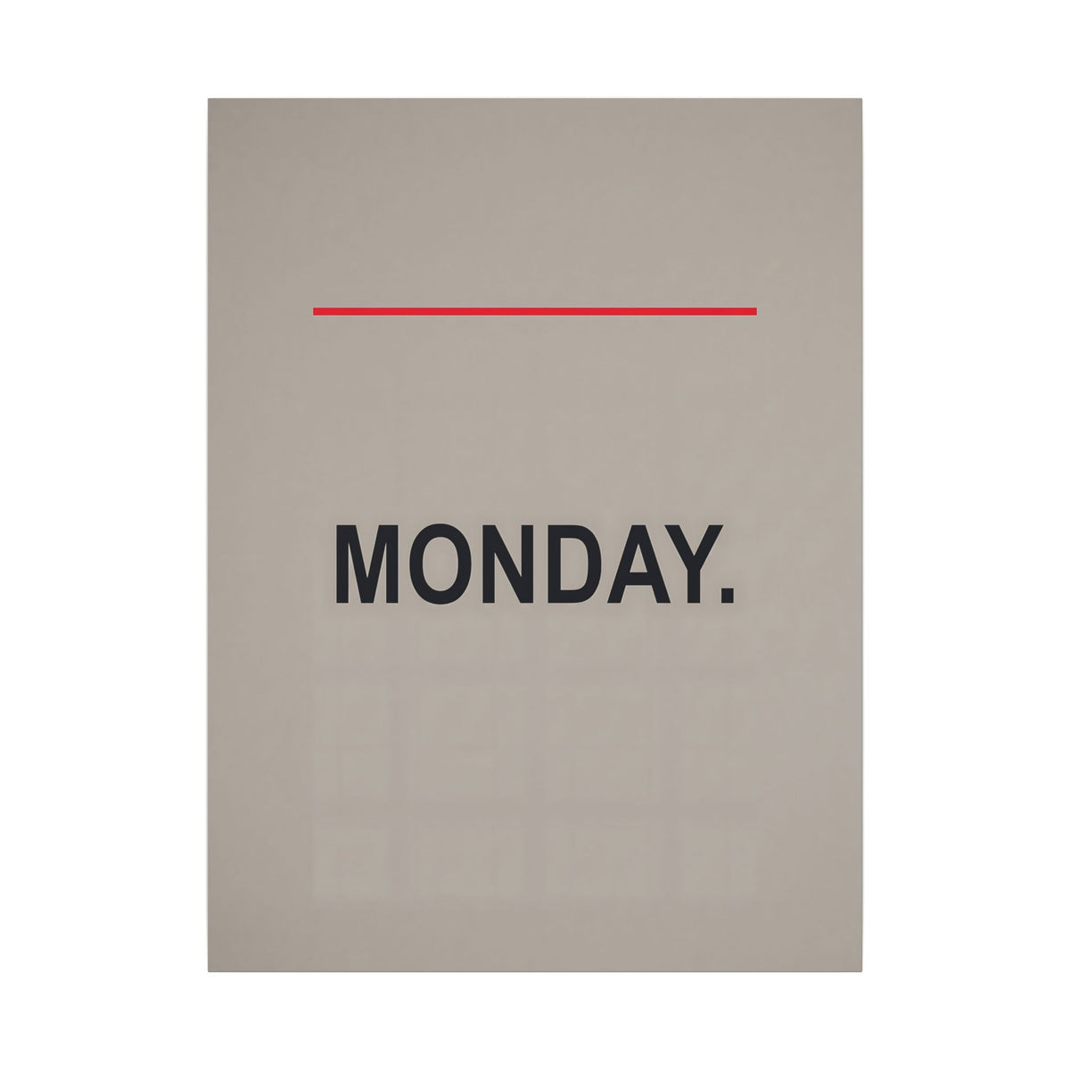Monday - Office Wall Art | Canvas