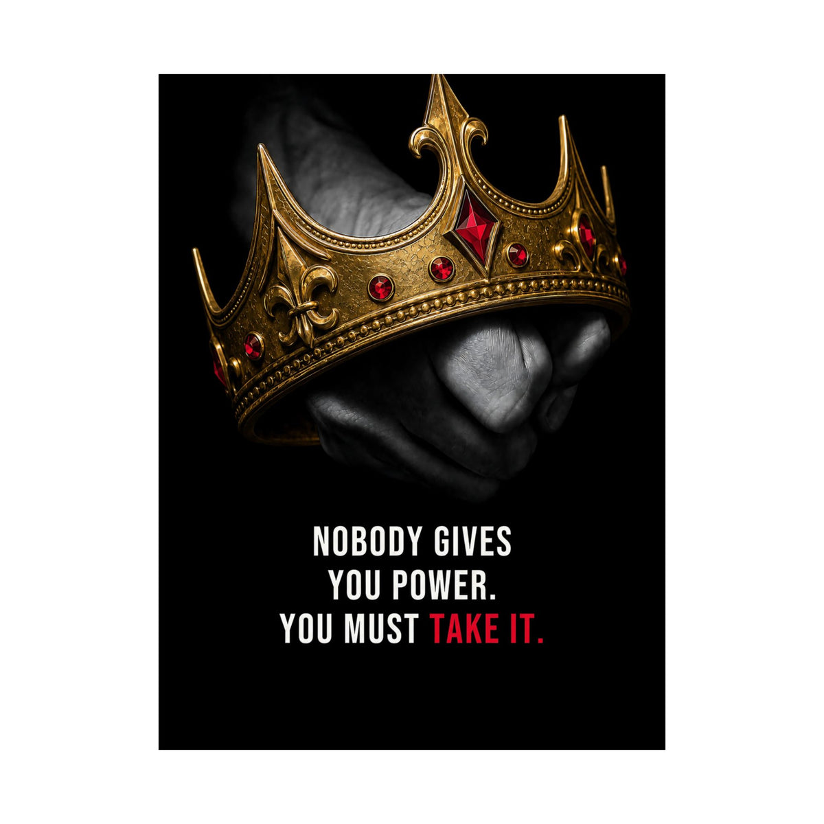 Take the Crown - King Wall Art | Matte Poster