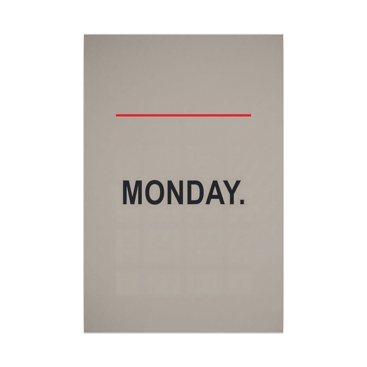 Monday - Office Wall Art | Canvas