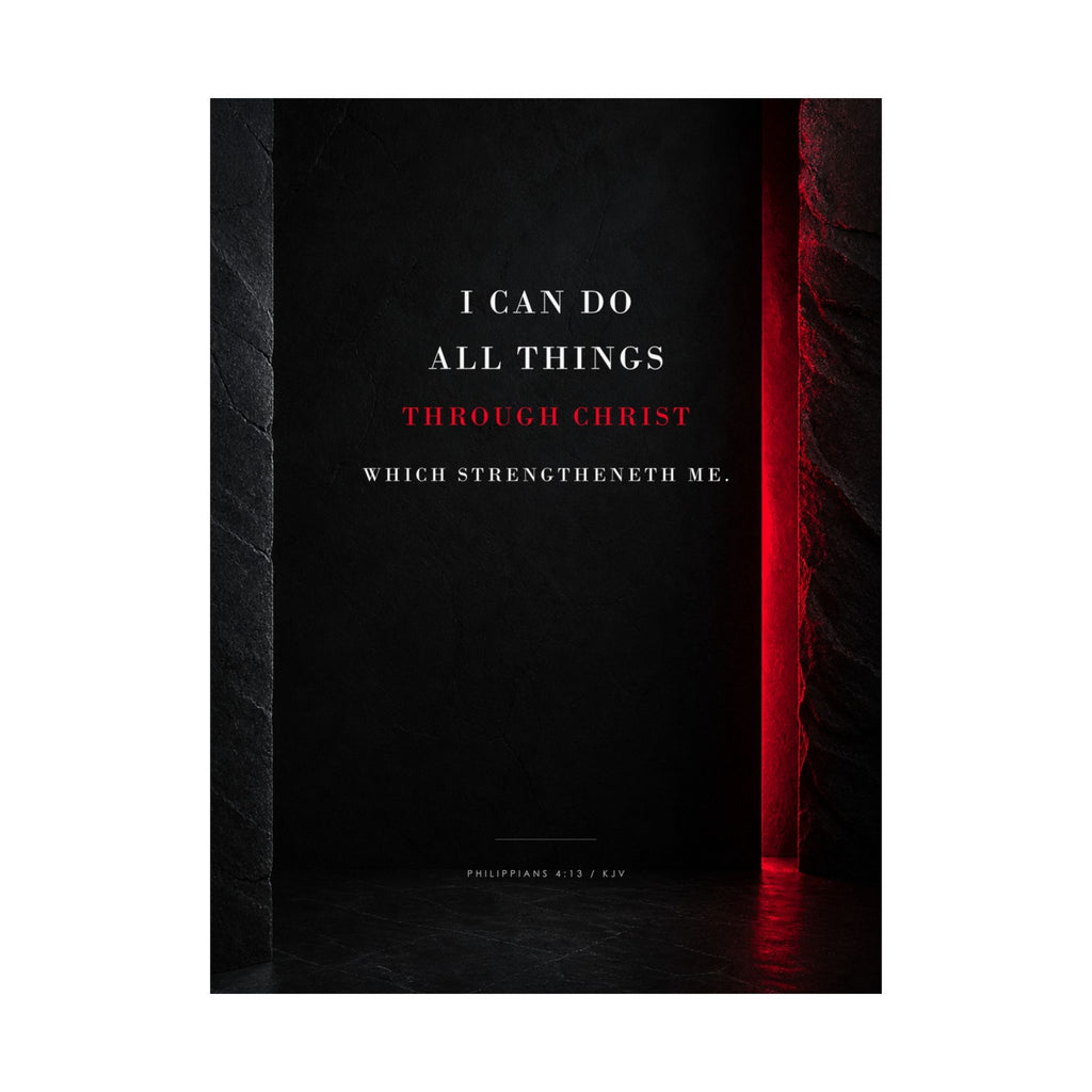 All Things Through Christ - Philippians 4:13 Scripture Wall Art | Matte Poster