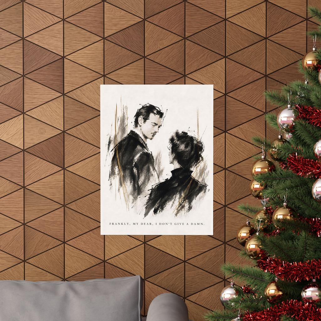 Frankly My Dear - Romantic Noir Wall Art | Matte Poster