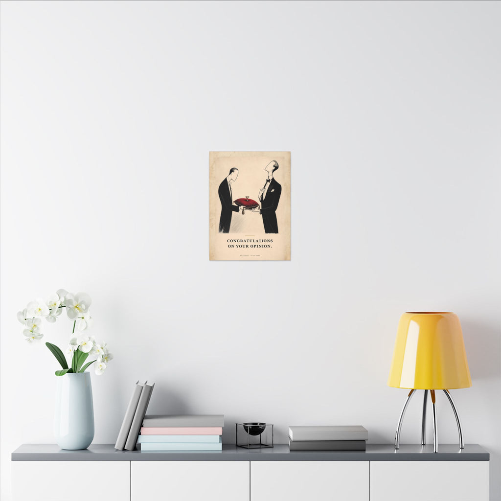 Congratulations on Your Opinion - Funny Wall Art | Canvas