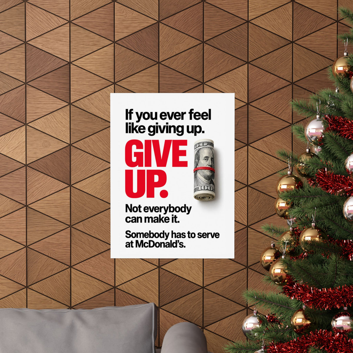 Give Up - Meme Wall Art | Matte Poster