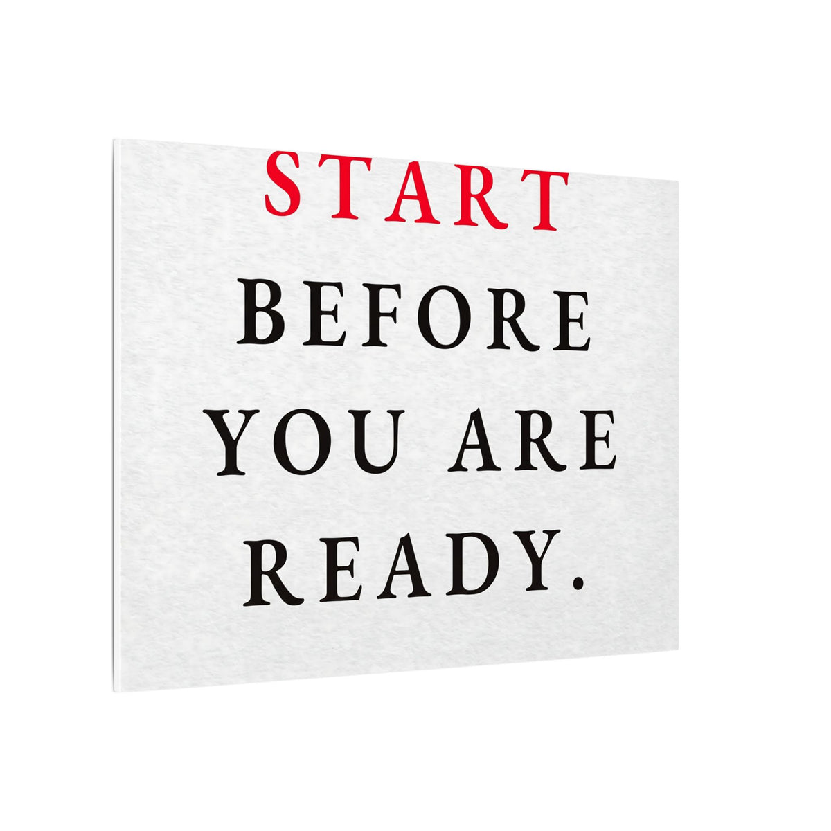 Start Before You Are Ready - Inspirational Quotes Wall Art For Office | Canvas (Landscape)
