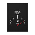 Discipline Is My Fuel - Motivational Wall Art | Canvas