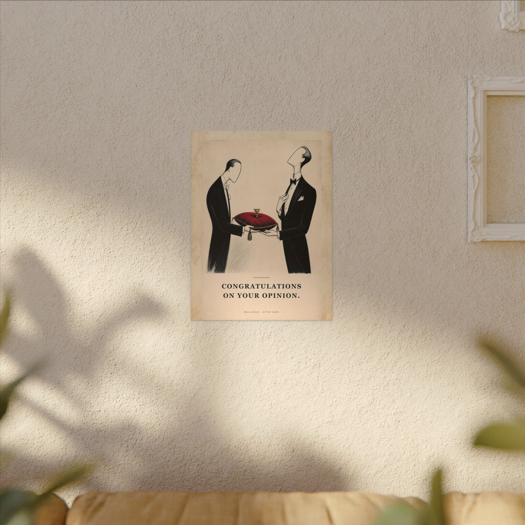 Congratulations on Your Opinion - Funny Wall Art | Canvas