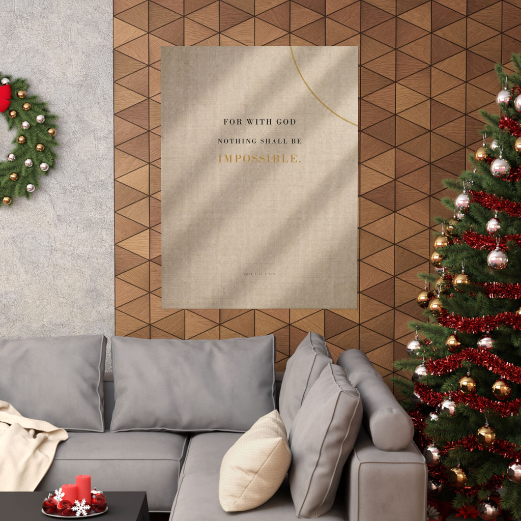 Nothing Shall Be Impossible - Luke 1:37 Bible Verse Wall Art | Matte Poster