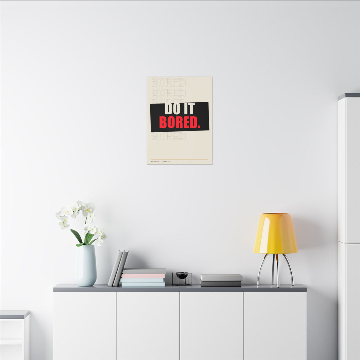Do It Bored - Motivational Posters | Canvas