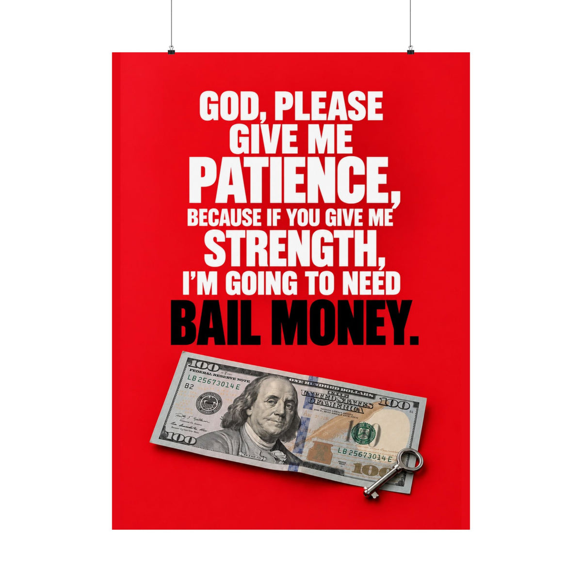 Bail Money - Meme Wall Art | Matte Poster