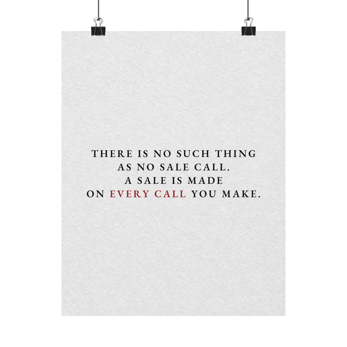 A Sale on Every Call - Office Wall Art Quotes | Matte Poster